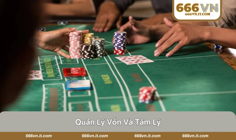 Chiến Thuật Chơi Baccarat - Tận Dụng Và Tăng Cơ Hội Thắng 2 Người chơi cần kiểm soát chip và số dư vốn khi chơi