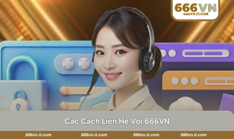Liên Hệ 666VN 1 Giao diện mục liên hệ trên website chính thức của 666VN